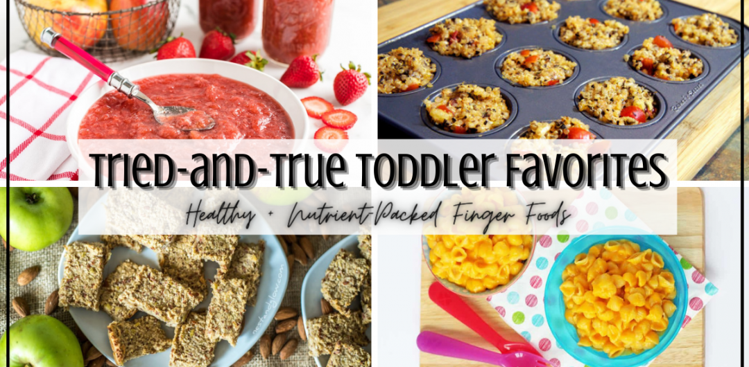 Tried-and-True Toddler Favorites