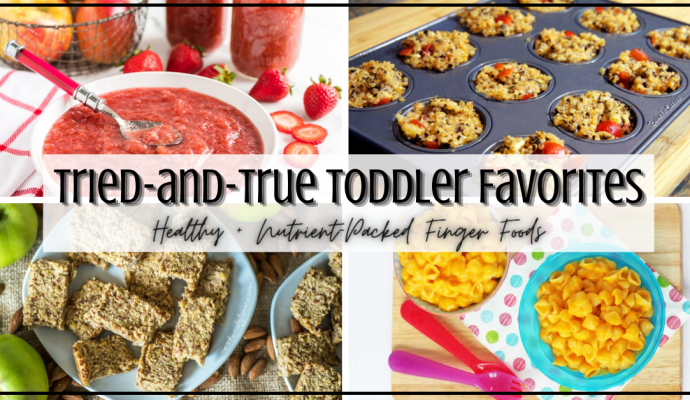 Tried-and-True Toddler Favorites