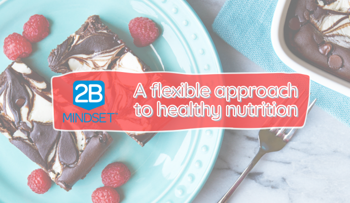 2B Mindset: Nutrition That Works